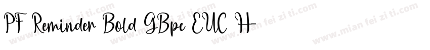 PF Reminder Bold GBpc EUC H字体转换